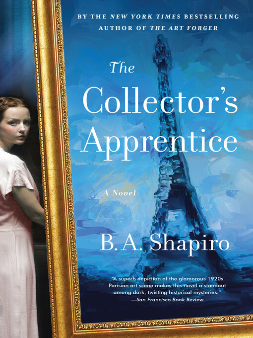 Title details for The Collector's Apprentice by B. A. Shapiro - Wait list